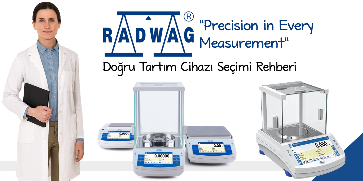 Doğru Tartım Cihazı Seçimi Rehberi - Radwag Terazileri